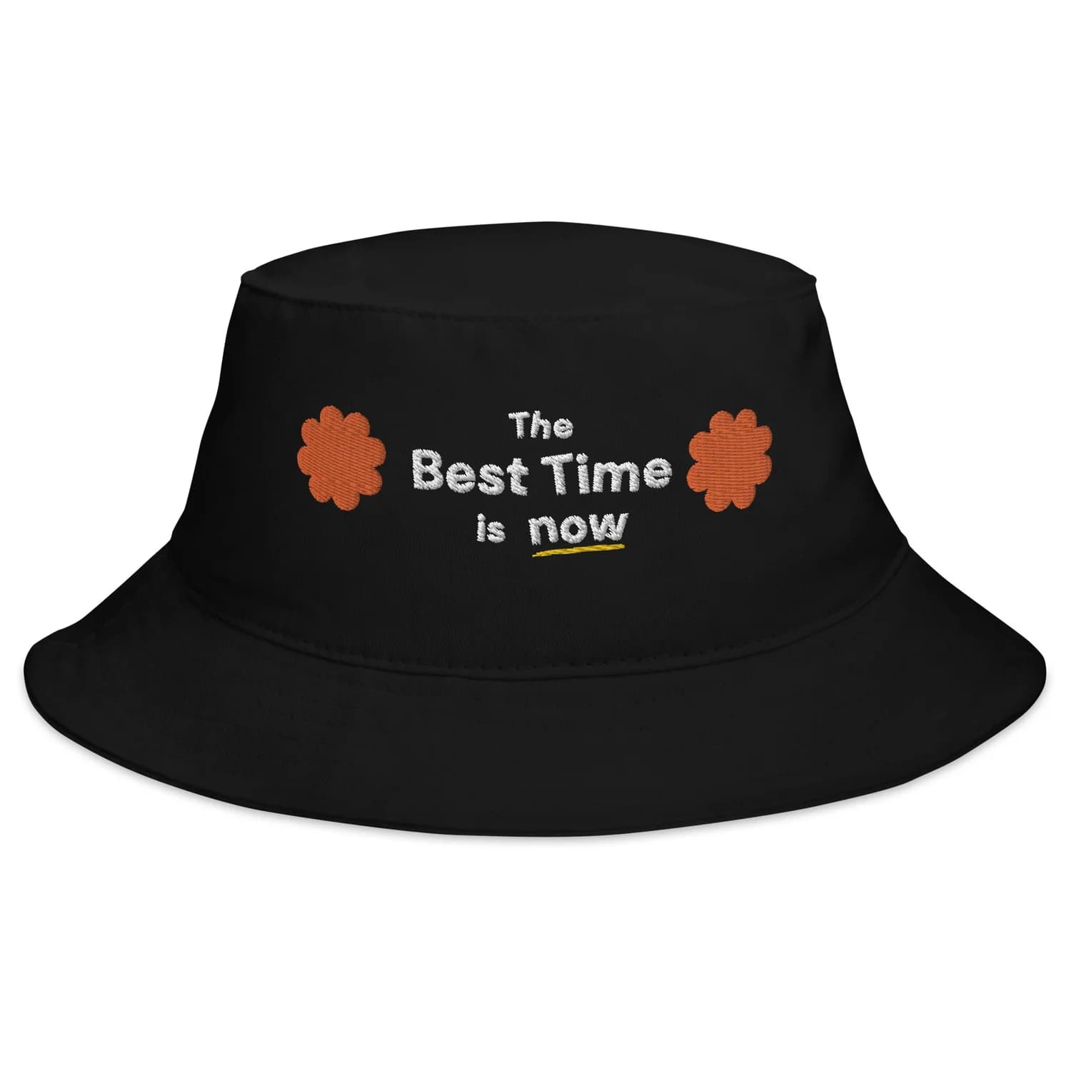 The Best Time is now Bucket Hat
